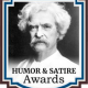 The Humor and Satire Awards 2024 Short List for Humorous and Allegorical Fiction