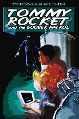 Tommy Rocket and the Goober Patrol Cover