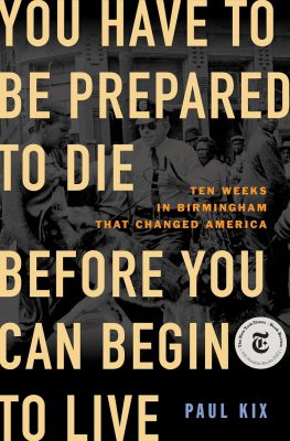 You Have to Be Prepared to Die Before You Can Begin to Live Cover